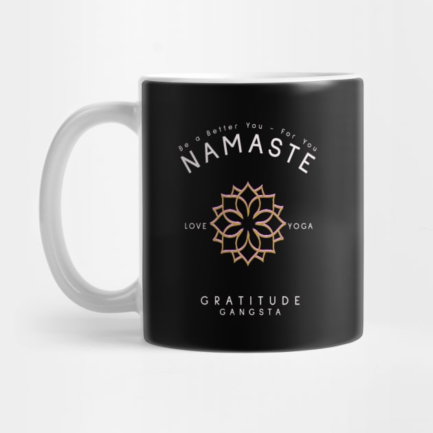 Namaste Gratitude Gangster by aaallsmiles